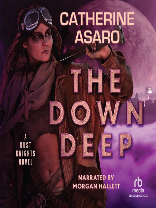 Title details for The Down Deep by Catherine Asaro - Available